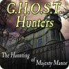 G.H.O.S.T. Hunters: The Haunting of Majesty Manor Spiel