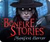 Bonfire Stories: Manifest Horror Spiel
