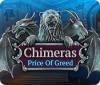 Chimeras: Der Preis der Gier Spiel