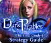 Dark Parables: The Final Cinderella Strategy Guid Spiel