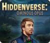 Hiddenverse: Ominous Opus Spiel