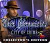 Noir Chronicles: City of Crime Collector's Edition Spiel