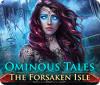 Ominous Tales: Die verfluchte Insel Spiel