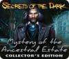 Secrets of the Dark: Mystery of the Ancestral Estate Collector's Edition Spiel