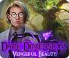 Dark Dimensions: Gefährliche Schönheit game