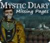 Mystic Diary: Die fehlenden Seiten game