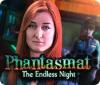 Phantasmat: Die endlose Nacht game