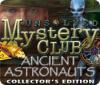 Unsolved Mystery Club: Ancient Astronauts Sammleredition game