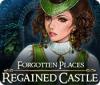 Forgotten Places: Regained Castle Spiel