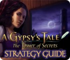 A Gypsy's Tale: The Tower of Secrets Strategy Guide Spiel