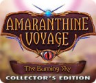 Amaranthine Voyage: Himmel in Flammen Sammleredition Spiel