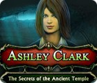 Ashley Clark: Das Geheimnis des verlorenen Tempels Spiel