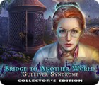 Bridge to Another World: Das Gulliver-Syndrom Sammleredition Spiel