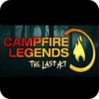Campfire Legends: The Last Act Spiel