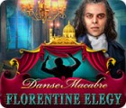 Danse Macabre: Florentiner Elegie Spiel