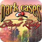 Dark Cases: Der Blutrubin Spiel