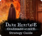 Dark Heritage: Guardians of Hope Strategy Guide Spiel