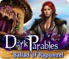 Dark Parables: Rapunzel's Gesang Spiel