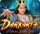 Darkarta: Das zerbrochene Herz Spiel