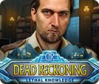 Dead Reckoning: Lethal Knowledge Spiel