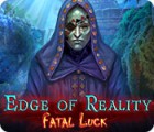 Edge of Reality: Verhängnisvolles Glück Spiel