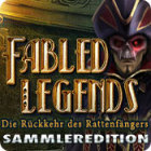 Fabled Legends: Die Rückkehr des Rattenfängers Sammleredition Spiel