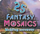 Fantasy Mosaics 25: Wedding Ceremony Spiel