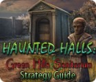 Haunted Halls: Green Hills Sanitarium Strategy Guide Spiel
