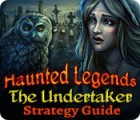 Haunted Legends: The Undertaker Strategy Guide Spiel