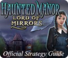 Haunted Manor: Lord of Mirrors Strategy Guide Spiel