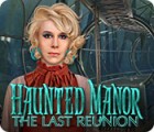 Haunted Manor: Das letzte Wiedersehen Spiel