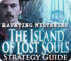 Haunting Mysteries - Island of Lost Souls Strategy Guide Spiel