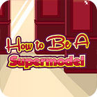 How To Be A Supermodel Spiel