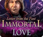 Immortal Love: Letter From The Past Spiel