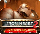 Iron Heart 2: Underground Army Spiel