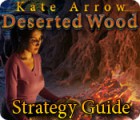 Kate Arrow: Deserted Wood Strategy Guide Spiel