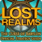 Lost Realms: The Curse of Babylon Strategy Guide Spiel