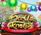 Mary Knots: Garden Wedding Spiel