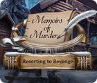 Memoirs of Murder: Resorting to Revenge Spiel