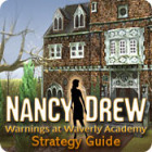 Nancy Drew: Warnings at Waverly Academy Strategy Guide Spiel