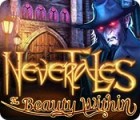 Nevertales: Die innere Schönheit Spiel