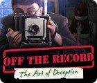 Off the Record: Die Kunst der Verführung Spiel