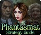 Phantasmat Strategy Guide Spiel