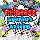 Princess Superhero Wedding Spiel