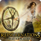 Reincarnations: das Erwachen Spiel