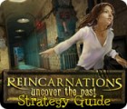 Reincarnations: Uncover the Past Strategy Guide Spiel