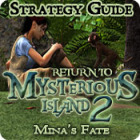 Return to Mysterious Island 2: Mina's Fate Strategy Guide Spiel