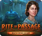 Rite of Passage: Hackamore Bluff Spiel