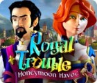 Royal Trouble: Honeymoon Havoc Spiel