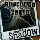 She is a Shadow Strategy Guide Spiel